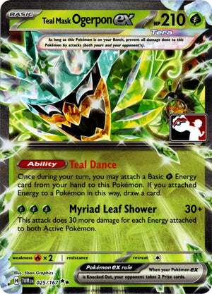 Teal Mask Ogerpon ex (025/167) (Prize Pack Series 7) [Prize Pack Series Seven]