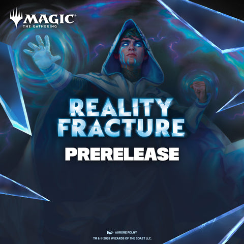 Magic: The Gathering Prerelease - Reality Fracture - Friday, Sep 25th 7:00 PM *Event Ticket*