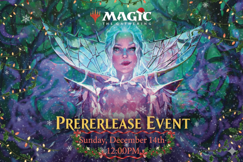 Magic: The Gathering Holiday Prerelease – Wilds of Eldraine - Sunday, December 14th 12:00 PM *Event Ticket*