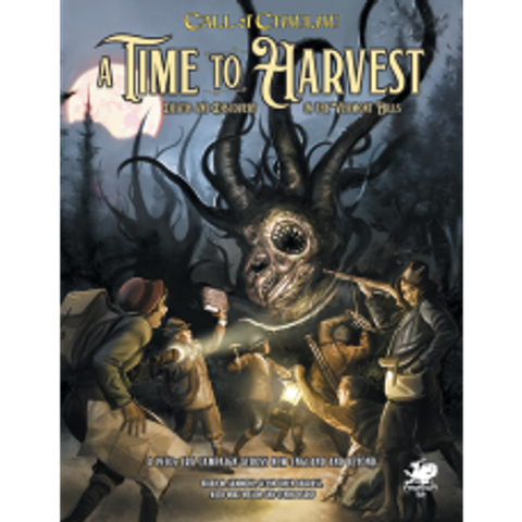 A Time to Harvest — Call of Cthulhu Campaign | Chaosium