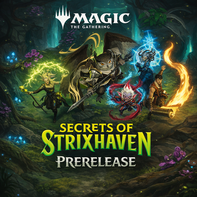 Magic: The Gathering Prerelease – Secrets of Strixhaven - Friday, April 17th 7:00 PM *Event Ticket*