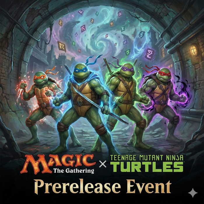 Magic: The Gathering Prerelease – Teenage Mutant Ninja Turtles - Saturday, February 28th 12:00 PM *Event Ticket*